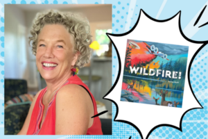 Author photo of AShley Wolff with book cover of Wildfire in a comic-style explosion bubble